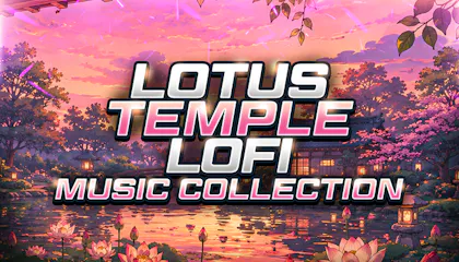 Lotus Temple - LOFI Music Collection