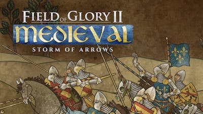 Field of Glory II: Medieval - Storm of Arrows - DLC