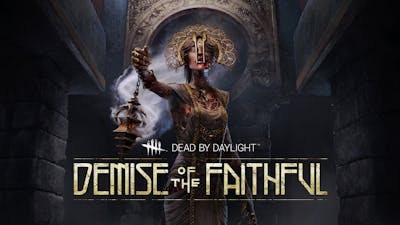 Dead by Daylight - Demise of the Faithful chapter - DLC