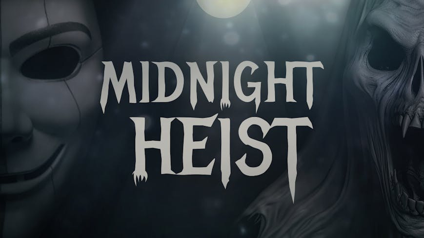 Midnight Heist