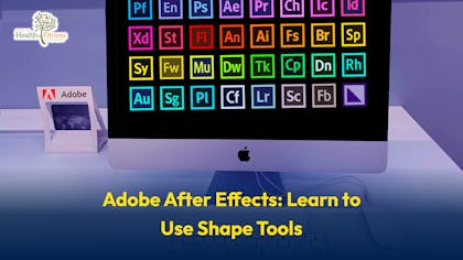 Adobe After Effects: Learn to Use Shape Tools