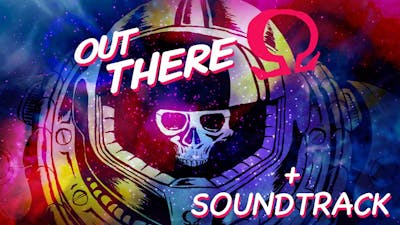 Out There: Ω Edition + Soundtrack