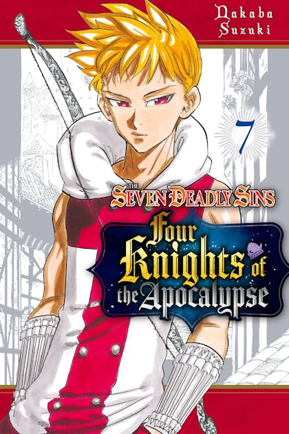 The Seven Deadly Sins: Four Knights of the Apocalypse - VOL 7