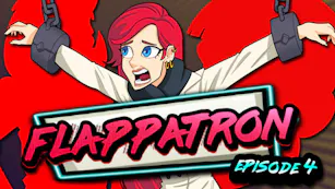 Product cover for Flappatron: Episode 4 (Chapters 11 - 13) - DLC
