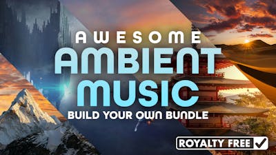Awesome Ambient Music Build your own Bundle