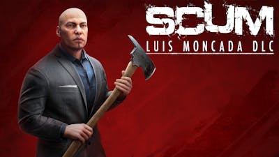 SCUM Luis Moncada character pack - DLC