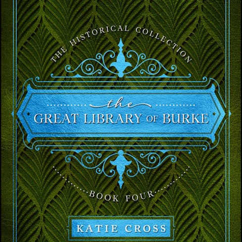 The Great Library of Burke | Book 4 in The Historical Collection AudioBook