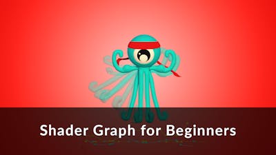 Shader Graph for Beginners