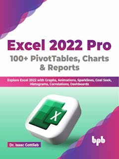 Excel 2022 Pro 100+ PivotTables, Charts & Reports