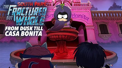 South Park: The Fractured But Whole - From Dusk Till Casa Bonita - DLC
