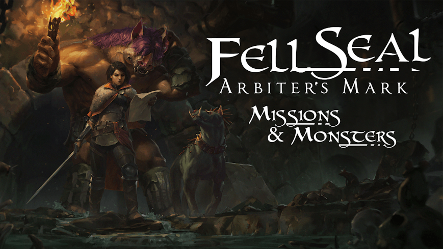 Fell Seal: Arbiter's Mark - Missions and Monsters