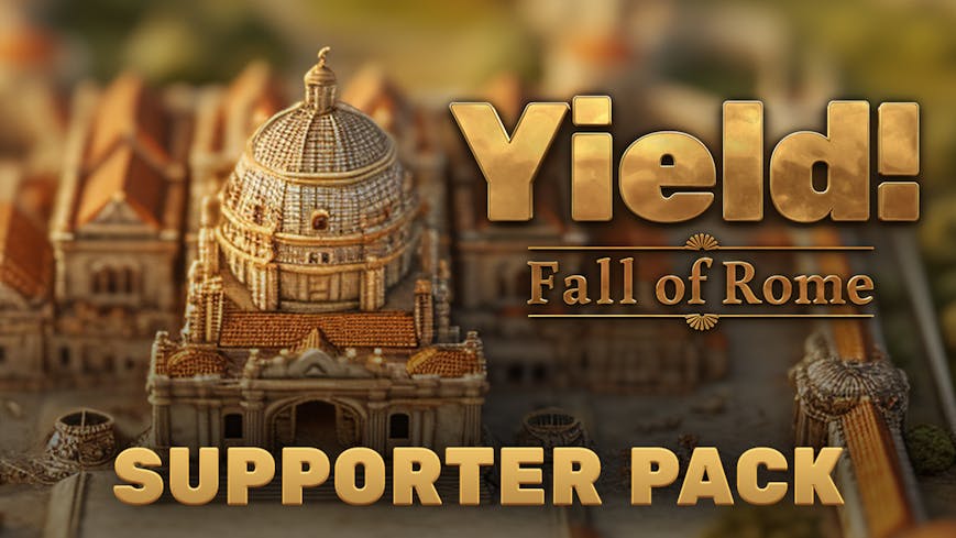 Yield! Fall of Rome - Supporter Pack