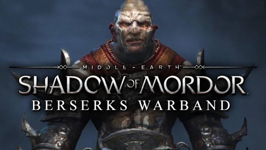 Middle-earth: Shadow of Mordor - Berserks Warband DLC