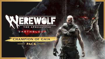 Werewolf: The Apocalypse - Earthblood - Champion of Gaia Pack
