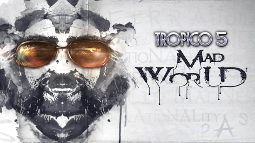 Tropico 5 - Mad World DLC