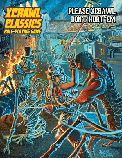 Xcrawl Classics #3: Please Xcrawl! Don’t Hurt ‘Em