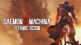 Daemon X Machina: Titanic Scion