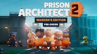 Prison Architect 2: Warden’s Edition