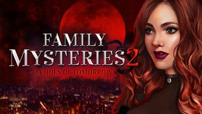 Family Mysteries 2: Echoes of Tomorrow